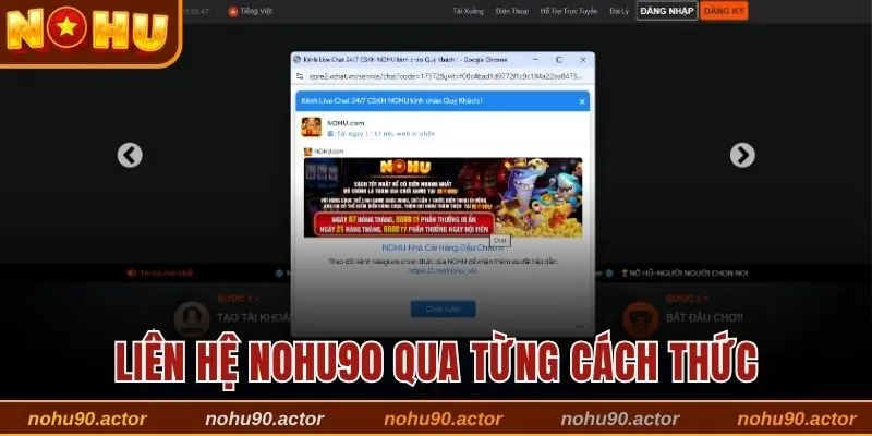 Liên hệ Nohu90 nhanh gọn qua 3 phương thức 